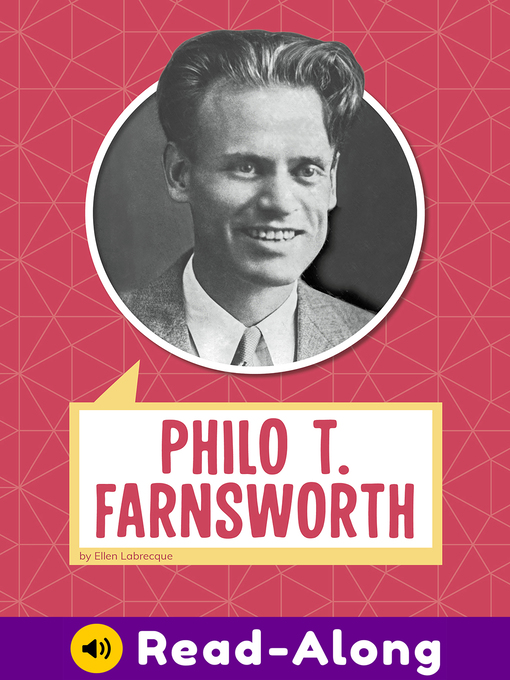 Title details for Philo T. Farnsworth by Ellen Labrecque - Available